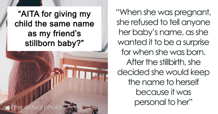 Woman Wants To Give Her Baby The Same Name As Her Friend's Stillborn, She Begs Her To Reconsider