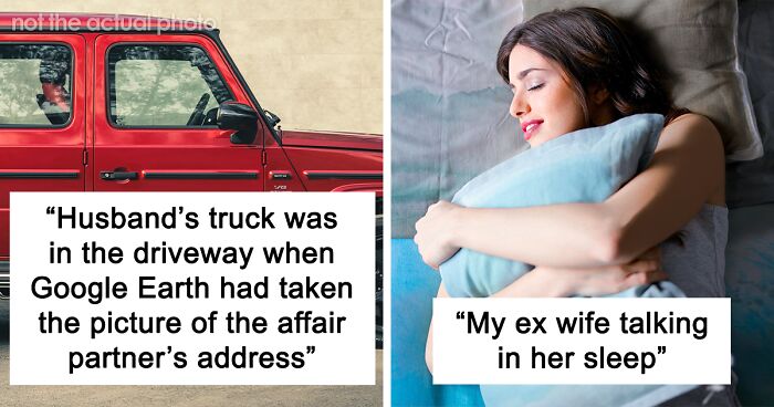 45 People Reveal The Craziest Way They Found Out Their Partner Was Unfaithful