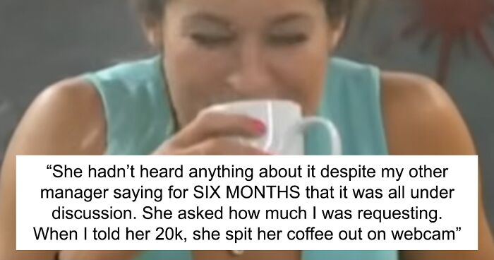 Worker Asks For A $20k Raise To Which The Boss Spits Out Her Coffee, So They Leave For $50k More