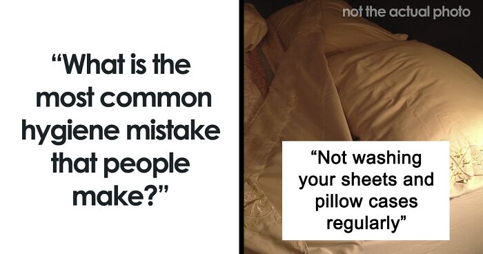 31 Hygiene Mistakes People Make Way Too Often, According To This Viral Thread