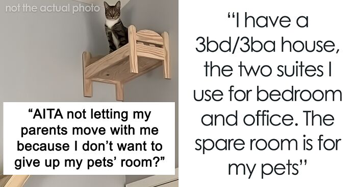 Parents Demand Daughter Upheave Pet Room So They Can Stay In It, She Forbids Them From Coming