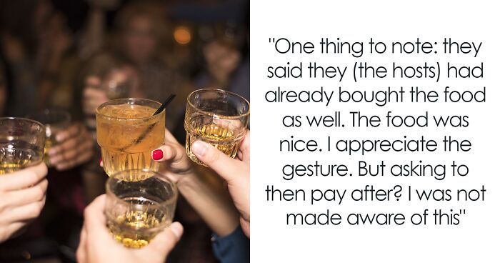 Person Has To Pay $17 For A Dinner Party They Assumed Was Free, Gets Mad And Vents Online