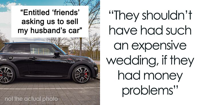 Couple Face Consequences Of Their Expensive Taste, Demand Friend Sell His Car To Help Them