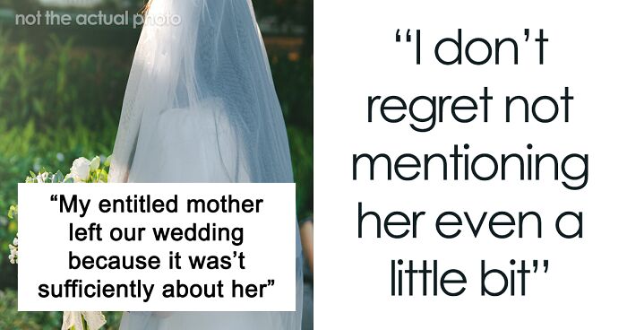 Entitled Mom Causes A Scene At Daughter's Wedding, Talks Her Extended Family Into Leaving