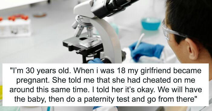 Man Says He Lost 11 Years Of His Life After Learning His Ex Falsified A Paternity Test