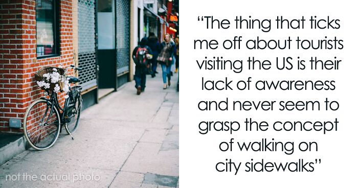 36 Locals Share The Things Tourists Do That Infuriate Them The Most