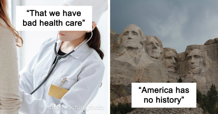 “What Is A Lie About America That You’re Sick Of Hearing?” (40 Answers)