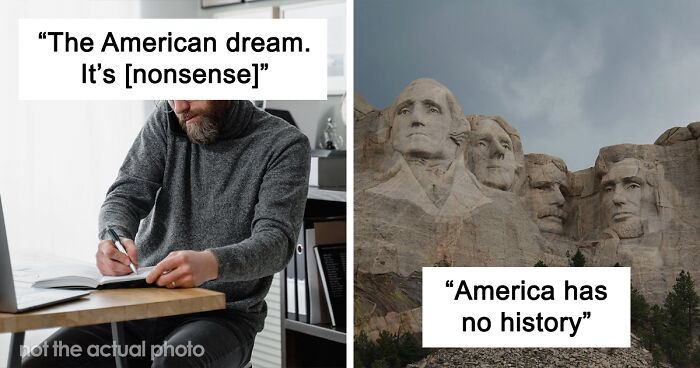 40 People Reveal The Lies People Take As Truth About America