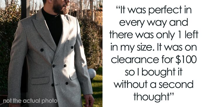 Man Wonders If He's Wrong To Demand $700 To Replace A Coat He Bought On Bargain For $100