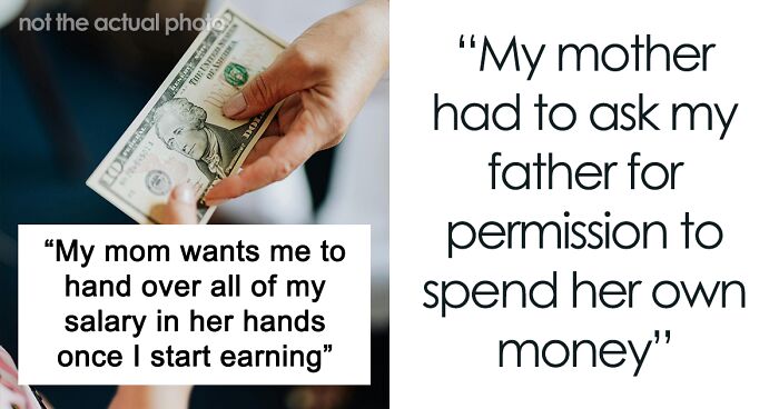 Mom Wants Her 20-Year-Old Daughter To Give Her Every Penny She Earns, Drama Ensues