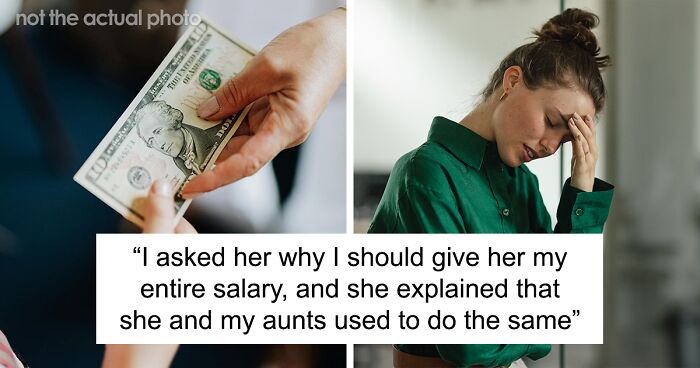 Mom Wants 20-Year-Old Daughter To Hand Over Her Whole Salary