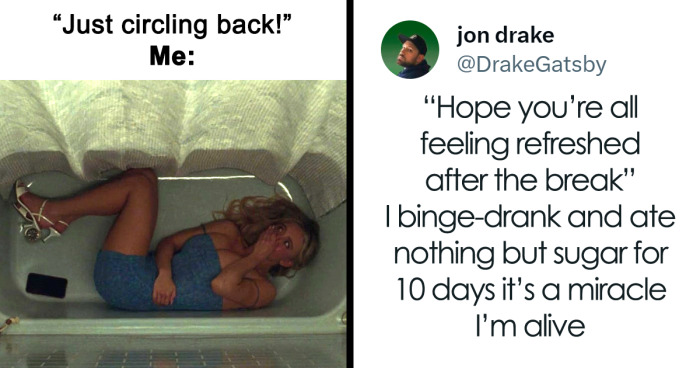 Everyone Is Miserable Right Now, So Here Are 64 Funny Posts About Returning To Work