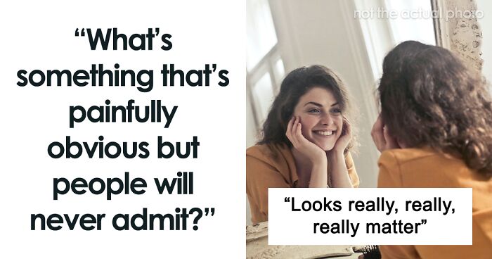 66 Harsh Truths Some People Refuse To Acknowledge, As Shared Online