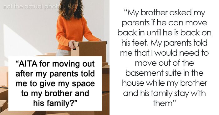 Parents Demand Woman Give Up Basement For Brother’s Family, Lose It When She Refuses To Pay Rent