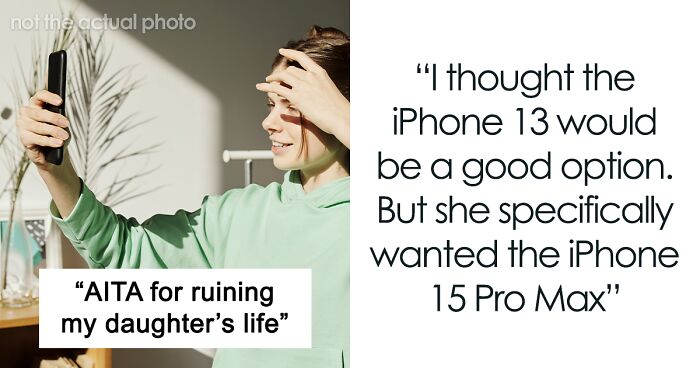 “I’m Ruining Her Life”: People Think Parent Is Raising An Entitled Brat After Drama Over iPhone