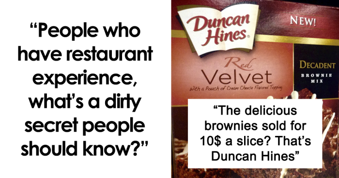 “People Who Have Restaurant Experience, What’s A Dirty Secret People Should Know?” (66 Answers)