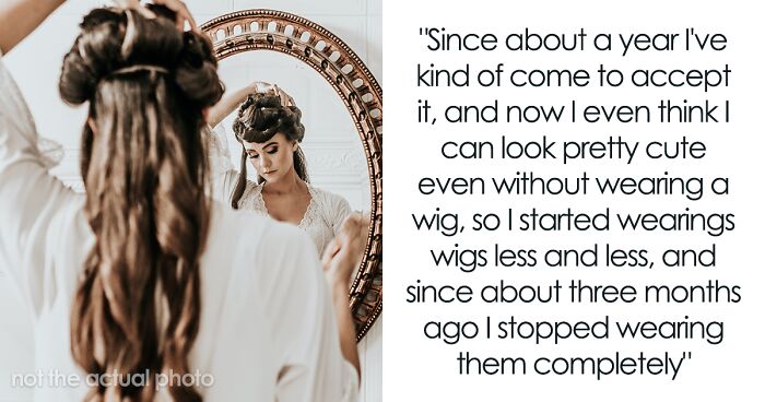 Bald Teen Wonders If She’s A Jerk For Refusing To Wear A Wig To Her Sister’s Wedding When She Asked 