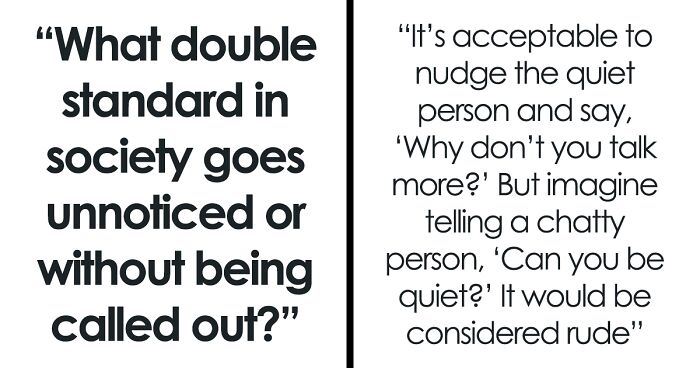 Someone Asked For Examples Of Double Standards In Our Society, And Here Are The 51 Best Ones