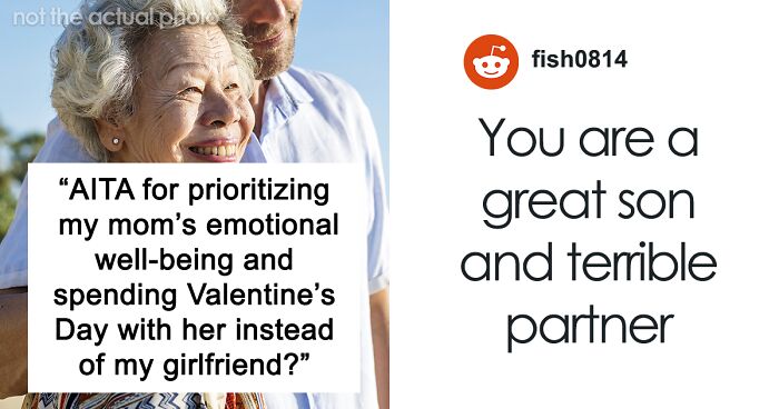 Guy Asks If He’d Be A Jerk To Spend Valentine’s With Mom Instead Of GF, Gets A Reality Check