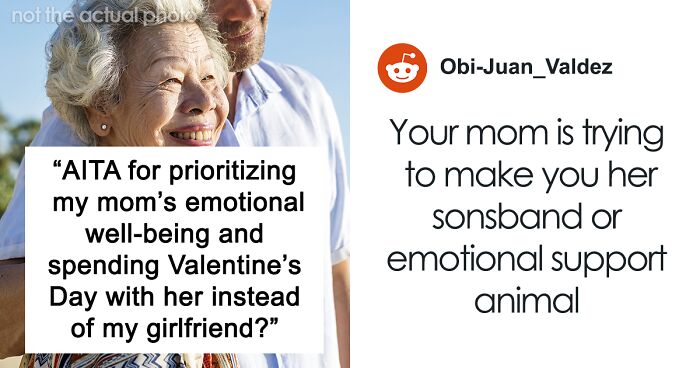 Guy Splits The Net By Asking If He’s A Jerk For Prioritizing His Mom Over His GF On Valentine’s