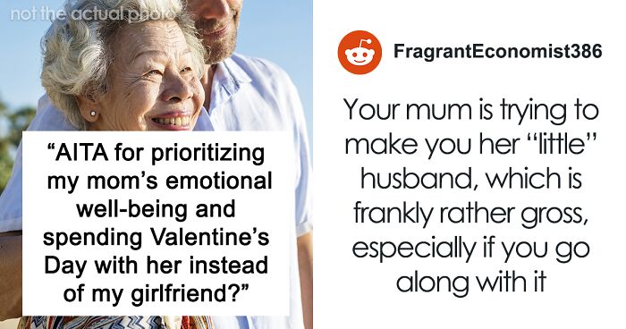 Woman Thinks BF Spending Valentine’s Day With His Mom Is “Too Much,” He Asks For Perspective