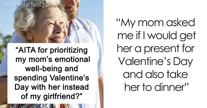 Guy Chooses To Spend Valentine’s Day With His Mom Who Lost Her Husband, GF Is Furious