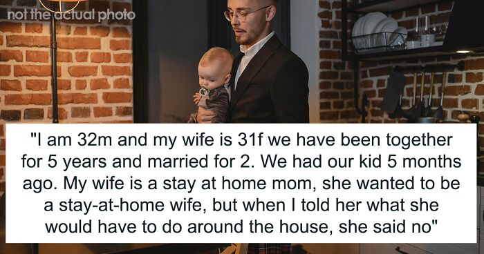 Man Tells Wife Not To Complain About Her Stay-At-Home Mom Responsibilities As She Wanted That