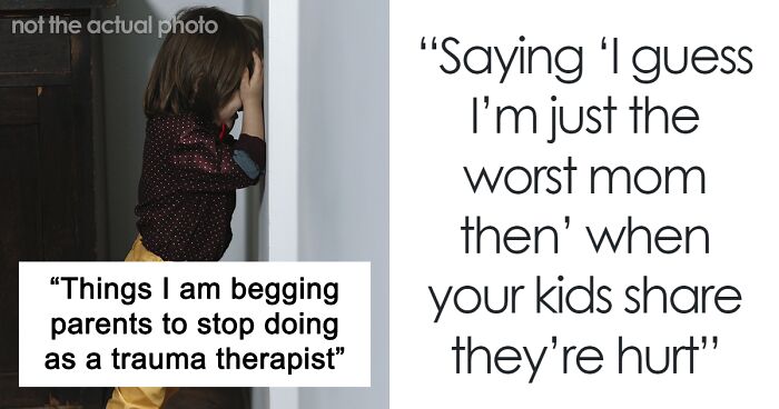 “Do You Know My Mom Personally?”: Therapist Lists Parenting Behaviors That Cause Trauma