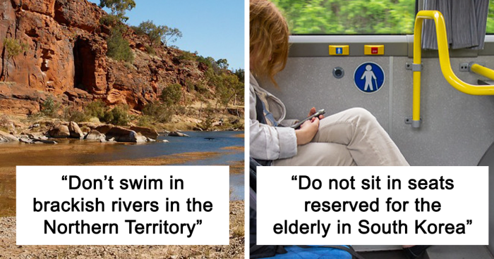 “What’s An Unwritten Rule In Your Country That Tourists Always Seem To Break?” (55 Answers)