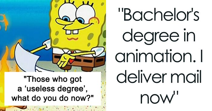 “Those Who Got A ‘Useless Degree,’ What Do You Do Now?” (40 Answers)