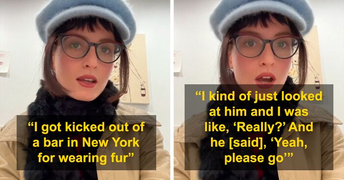 “It’s Vintage”: Bar Refuses To Let Vegan Woman Inside Because She's Wearing Fur