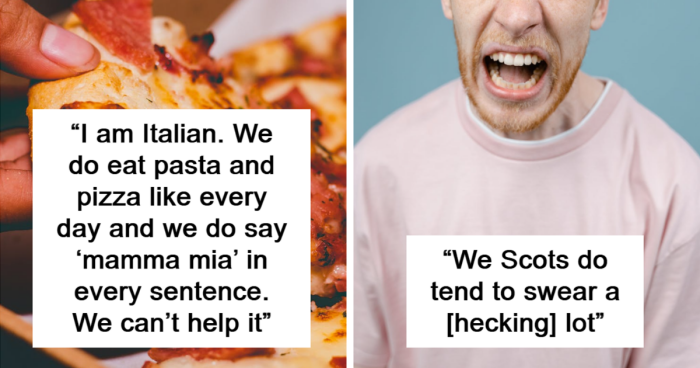 40 Accurate Country Stereotypes, Shared By The People Who Live There