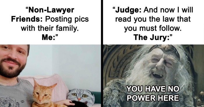 79 Memes To Let You In On What Working As A Lawyer Really Feels Like