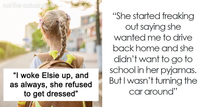 “She Refused To Get Dressed”: Dad Takes Kid To School In PJs, Mom Is Pissed