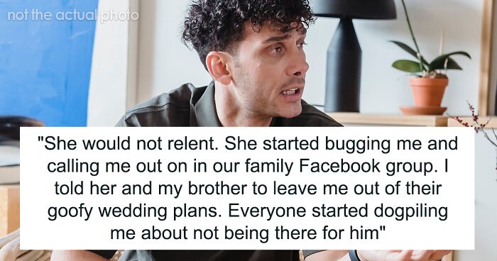 Person Refuses To Go To Brother’s 2nd Wedding, Spills His Secrets After Being Bad-Mouthed By Family