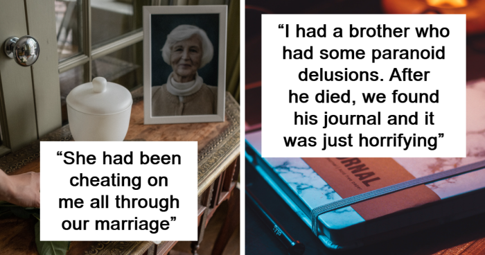 36 People Share The Most Unexpected Things They Learned About Someone After They Died