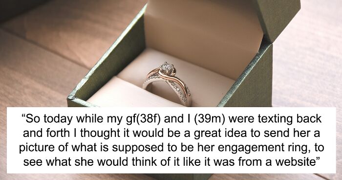 BF Doesn’t Know What To Do After GF Reacted Badly To Pic Of Engagement Ring He Already Bought