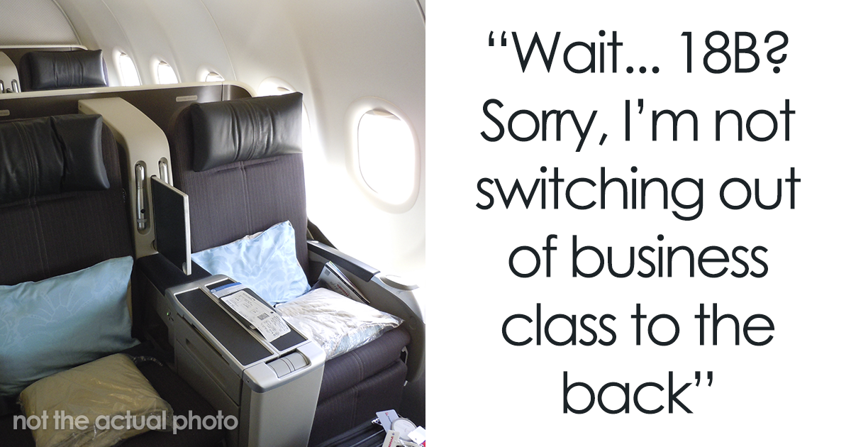 “Are You Kidding Me?”: Man Refuses To Give Up Business Class Seat Over Entitled Woman’s Demands