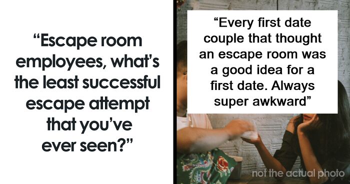 “Never Even Solved The First Puzzle”: 46 Times Groups Were Terrible At Escape Rooms