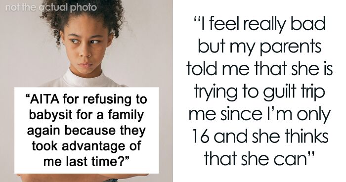 Teenager Gets Taken Advantage Of By Family, Refuses To Babysit Again