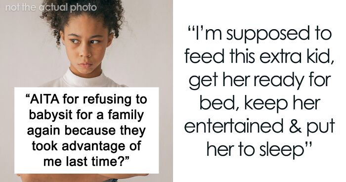 Teen Stuck Babysitting 4 Kids For The Price Of 3, Refuses To Be Taken Advantage Of Again