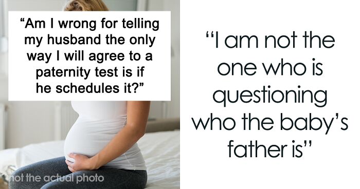 Husband Asks For A Paternity Test Out Of The Blue, Internet Is Seeing Red Flags