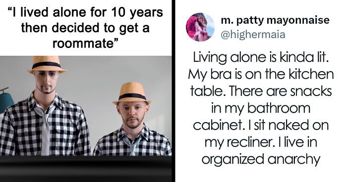 55 Funny Posts From People Who've Mastered Living By Themselves