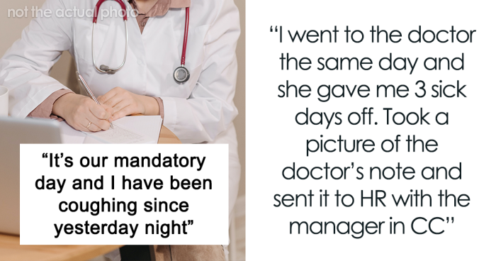 Employee’s Boss Makes Them Get A Doctor’s Note To WFH, They Take 3 Sick Days Instead