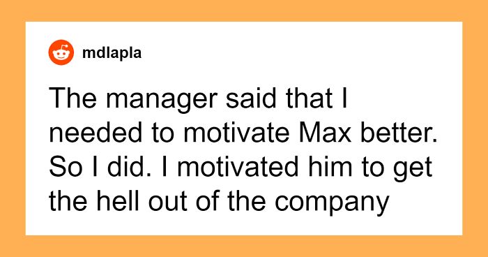 Team Lead Gets Told He's Bad At Motivating, So He Encourages Their Star Employee To Quit