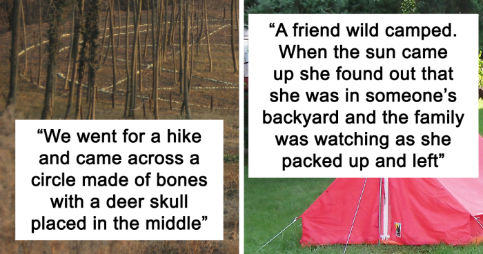 37 Disturbing Things That Made Campers Reconsider Their Hobby