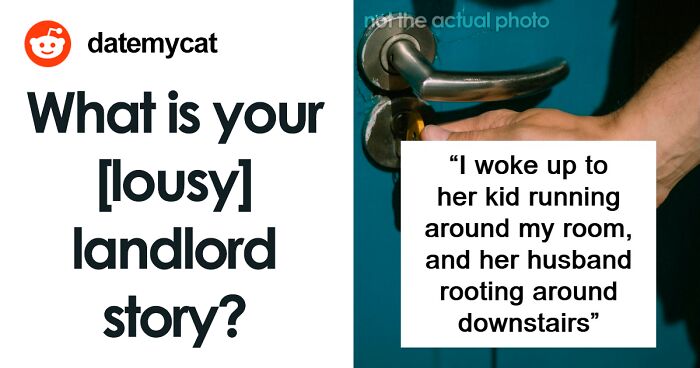 53 Times People Had To Deal With Terrible Landlords