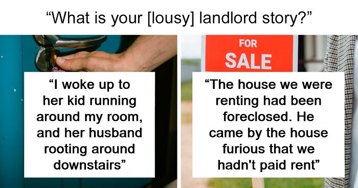 53 People Reveal What Made Their Landlords Awful