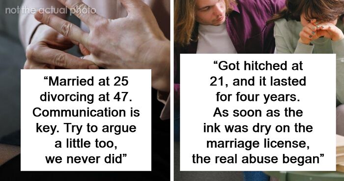 “Married At 25, Divorcing At 47”: 52 People Who Married Young Detail What Happened