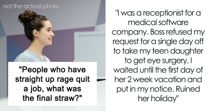 30 Moments In Which People Realized They No Longer Wanted To Work At Their Current Job